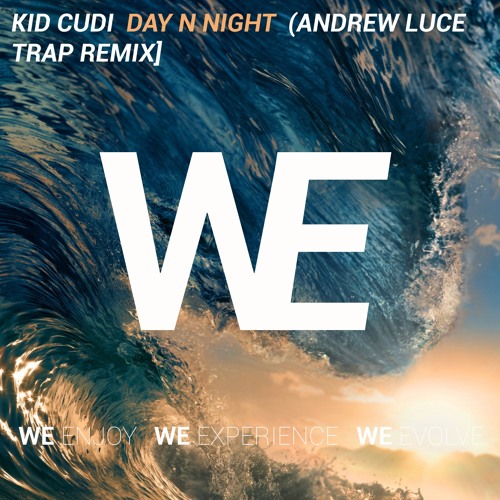 Kid Cudi - Day N Nite (Andrew Luce Trap Remix)