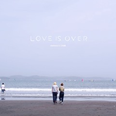 chelmico - Love is Over (Prod. Mikeneko Homeless)