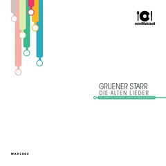 Gruener Starr - Die Alten Lieder (Original Mix)