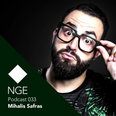 NGE Podcast 033: Mihalis Safras