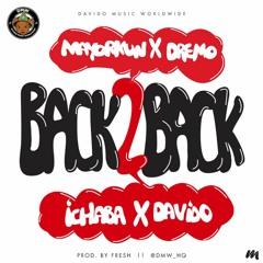 Back 2 Back - DMW Feat. Mayorkun, Dremo, Ichaba & Davido