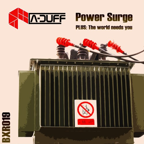 BXR019 - A-DUFF - 'The World Needs You' (preview)