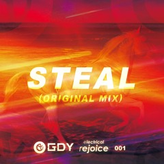 Steal (Original Mix) ［Preview］