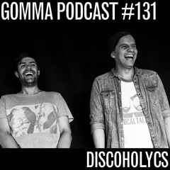 Gomma Podcast #131 - Discoholycs