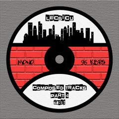 Lecsicu - Composed Tracks - Part four - 96kbps