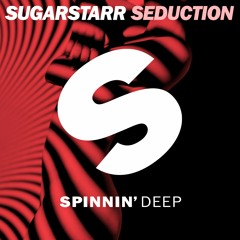 Sugarstarr - Seduction (Preview) [Out Now]