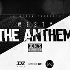 JDZmedia Presents - The Anthem Ft. Various Artists [Prod. by Westy]