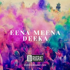 DJ Rugrat - Eena Meena Deeka Bootleg