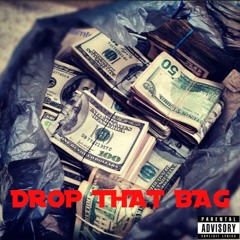 HU$TLE - DROP THAT BAG