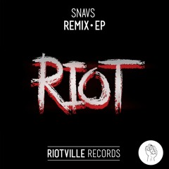 Snavs -  Riot (Chris Jacobs Remix)