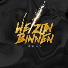 R.Kay - We zijn binnen (produced by Jinx the Soundsmith)