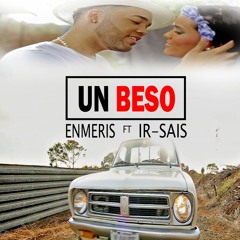 Enmeris Ft Ir-Sais - Un Beso