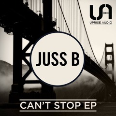 Juss B - Can't Stop - Preview