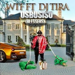 WTF Ft Tira - uSbusiso