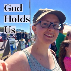 God Holds Us