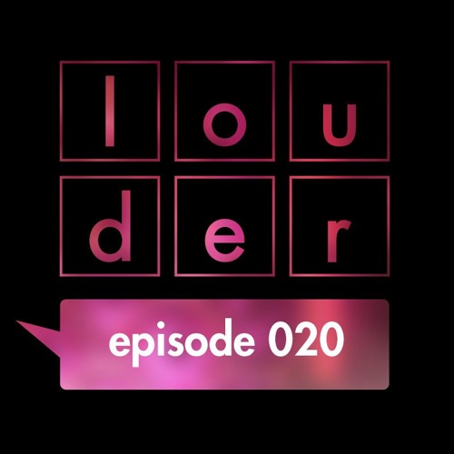 the prophet - louder episode 020