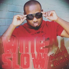 Wine Slow (Kompa Remix) Final