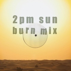 2pm sun burn mix