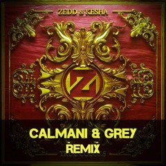 Zedd & Kesha - True Colors (Calmani & Grey Remix)