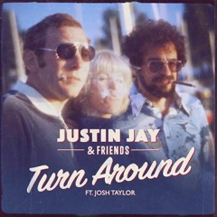 Justin Jay & Friends - Turn Around ft. Josh Taylor & Ulf Bonde [Soul Clap Records]
