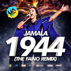 JAMALA - 1944 (The Faino Remix)