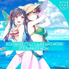 Beatnerz Feat. Lajo & Hoski - It's Summer Now