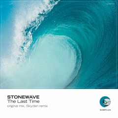 Stonewave - The Last Time (Original Mix)