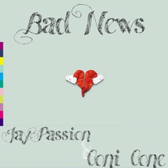 Jay passion ft. coni cone- bad newz (coni mix)