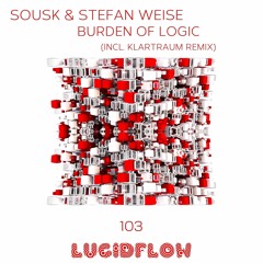 Sousk And Stefan Weise - When We Were Free (Klartraum Remix)
