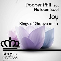 Deeper Phil feat. NuTown Soul - Joy (Kings of Groove Remix)