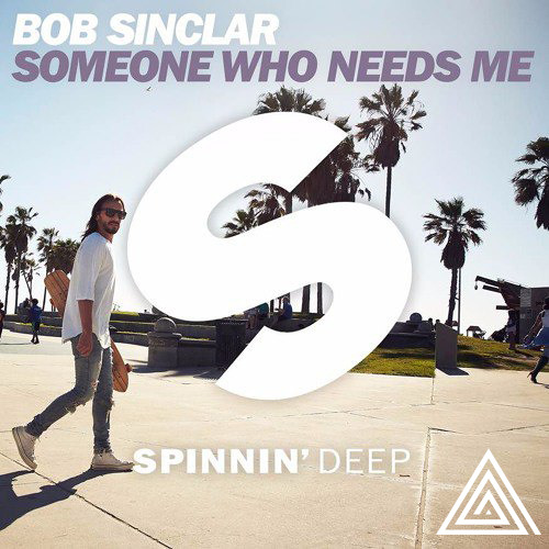Someone Who Needs Me - Bob Sinclar ("Deep House" Levi Remix)*Buy = Free Download*