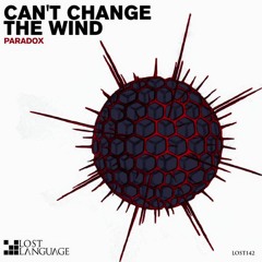 Paradox - Can't Change The Wind (Ovnimoon and 3 Access & You REMIX Preview 2016 )