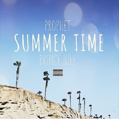 PROPHET X PRINCEHILL - SummerTime (Oh lawd lawd lawd)