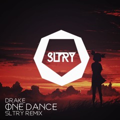 Drake - One Dance (SLTRY Remix)[Free Download]