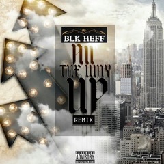 ALL THE WAY UP REMIX