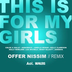 This Is For My Girls (Offer Nissim Remix)