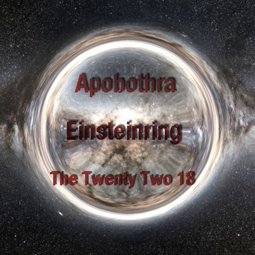 The Twenty Two 18 'Einsteinring'