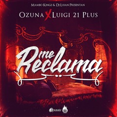 092. Me Reclama - Mambo Kingz, DJ Luian, Luigi 21 Plus & Ozuna (Jhon Alex Dj)