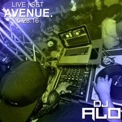 Live Set | DJ ALO - Avenue - May 2016