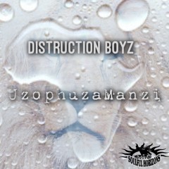 Distruction Boyz - UzophuzaManzi (Original Mix)