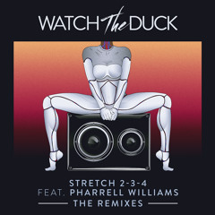 Stretch 2-3-4 (feat. Pharrell Williams) [Boots N Pants Remix]