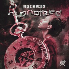 jacob & harmonika - Hypnotized EP * OUT NOW!!