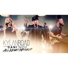 All Night Mash Up (Kylan Road Cover)