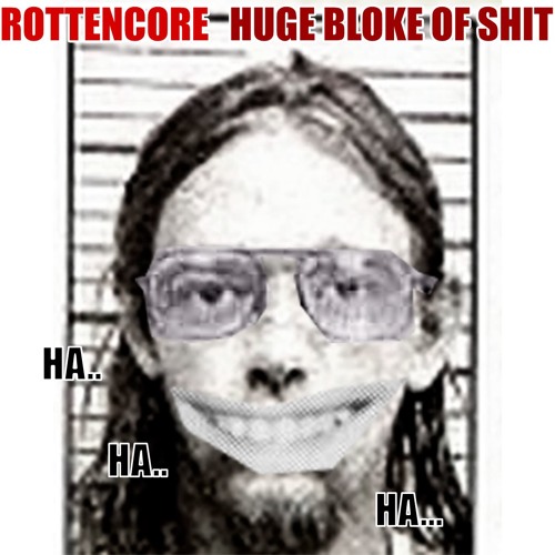 Rottencore - Huge Bloke Of Shit [8 bit]