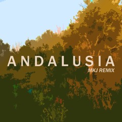 Antoine Chambe X Otter Berry Ft. Hi - Ly - Andalusia (MKJ Remix)