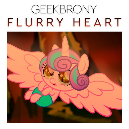GeekBrony - Flurry Heart