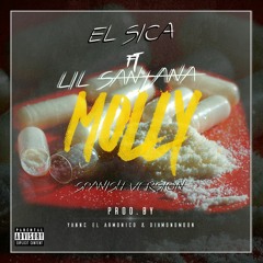 El Sica Ft. Lil Santana - Molly (Spanish Version)