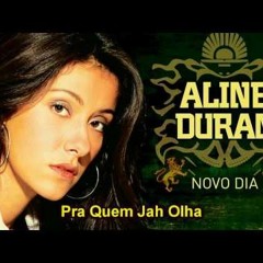 Aline Duran - Pra Quem Jah Olha