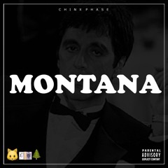 Montana - Chinx Phase