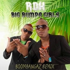 RDX- BIG BUMPA GIRLS (BOOM BANGAZ REMIX)
